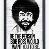 Hot Sale 🎁 Bob Ross Be the Person Framed Poster 🧨