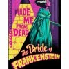 New 💯 Universal Monsters The Bride Of Frankenstein Made From Dead Poster ⭐