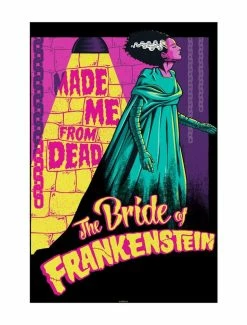 New 💯 Universal Monsters The Bride Of Frankenstein Made From Dead Poster ⭐