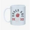 Promo ⌛ Roses Are Dead Mug 11oz 🌟