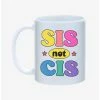 Discount ❤️ Sis Not Cis Pride Mug 11oz ✔️