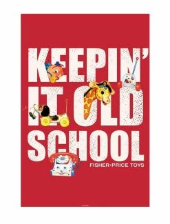 Outlet ⭐ Fisher-Price Keepin' It Old School Vintage Poster 👍